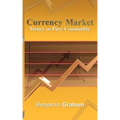 Currency Market: Money as Pure Commodity