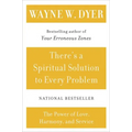 There's a Spiritual Solution to Every Problem