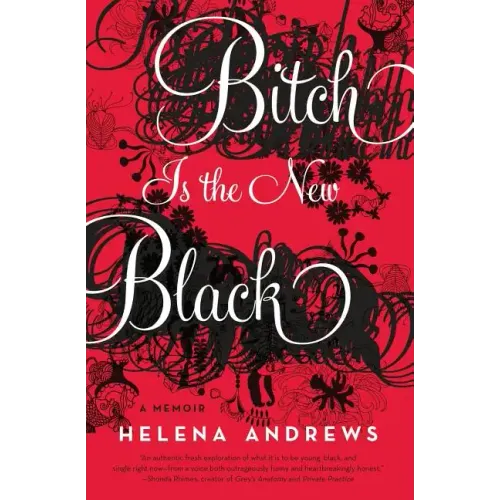 Bitch Is the New Black