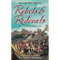 Rebels and Redcoats: The American Revolutionary War