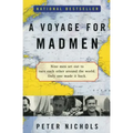 A Voyage for Madmen