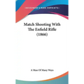 Match Shooting With The Enfield Rifle (1866)
