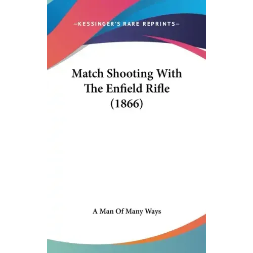 Match Shooting With The Enfield Rifle (1866)