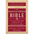 The Dead Sea Scrolls Bible: The Oldest Known Bible Translated for the First Time Into English