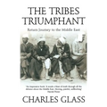 The Tribes Triumphant: Return Journey to the Middle East