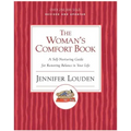 The Woman's Comfort Book: A Self-Nurturing Guide for Restoring Balance in Your Life