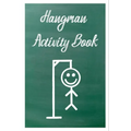 Hangman Activity Book: Game for Two or More Players