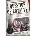 A Question of Loyalty