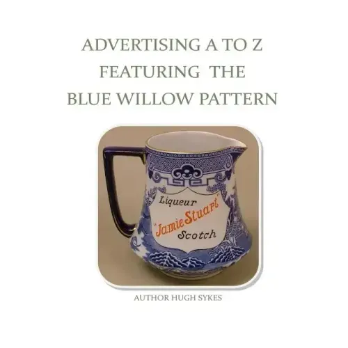 Advertising A To Z Featuring The Blue Willow Pattern