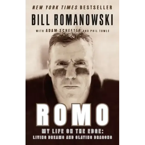 Romo: My Life on the Edge: Living Dreams and Slaying Dragons