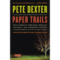 Paper Trails: True Stories of Confusion, Mindless Violence, and Forbidden Desires, a Surprising Number of Which Are Not about Marriage
