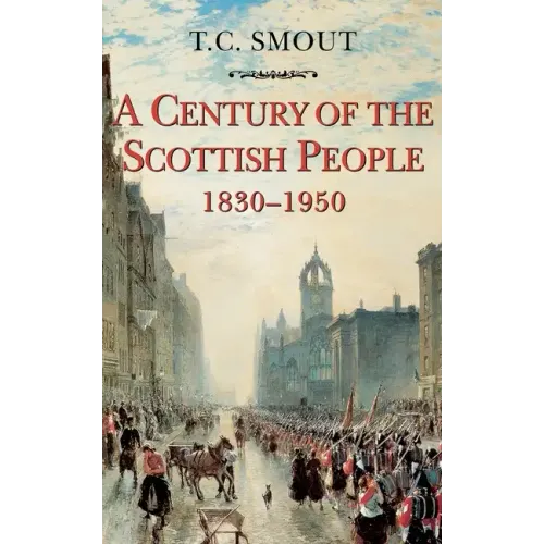 Century of the Scottish People: 1830-1950