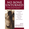 No Bone Unturned: Inside the World of a Top Forensic Scientist and His Work on America's Most Notorious Crimes and Disasters