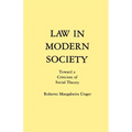 Law in Modern Society: Toward a Criticism of Social Theory