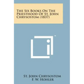The Six Books on the Priesthood of St. John Chrysostom (1837)