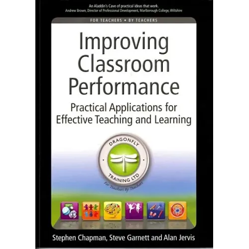 Improving Classroom Performance: Spoon Feed No More, Practical Applications for Effective Teaching and Learning