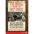 To Hell on a Fast Horse LP