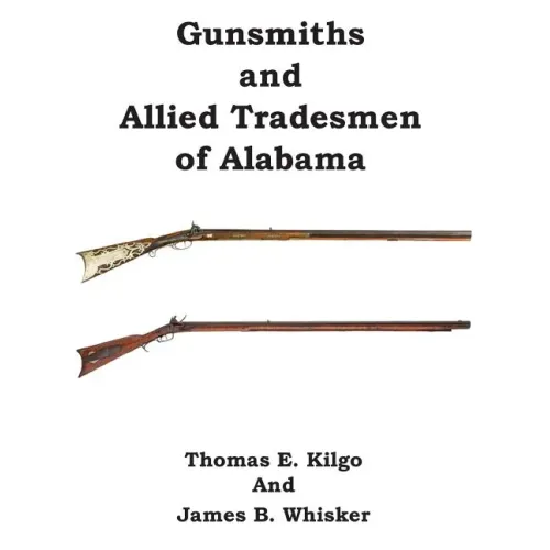 Gunsmiths and Allied Tradesmen of Alabama