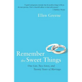 Remember the Sweet Things: One List, Two Lives, and Twenty Years of Marriage