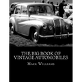 The Big Book of Vintage Automobiles