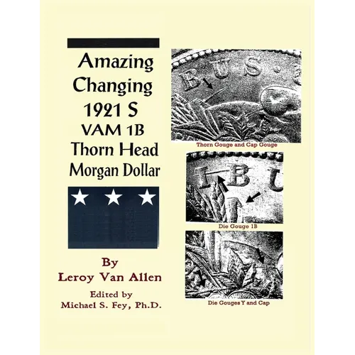Amazing Changing 1921 S VAM 1B Thorn Head Morgan Dollar