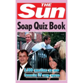 The Sun Soap Quiz Book: 2000 Questions on Your Favourite TV Soap Operas