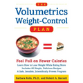 The Volumetrics Weight-Control Plan: Feel Full on Fewer Calories