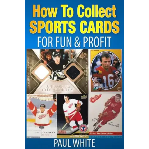 How To Collect Sports Cards: For Profit & Fun