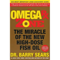 The Omega RX Zone: The Miracle of the New High-Dose Fish Oil