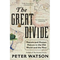The Great Divide: Nature and Human Nature in the Old World and the New