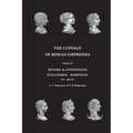 The Coinage of Roman Empresses: Denarii & Antoniniani, Julia Domna - Mariniana, 193-260 AD.