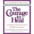 The Courage to Heal: A Guide for Women Survivors of Child Sexual Abuse