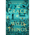 The Grace of Wild Things
