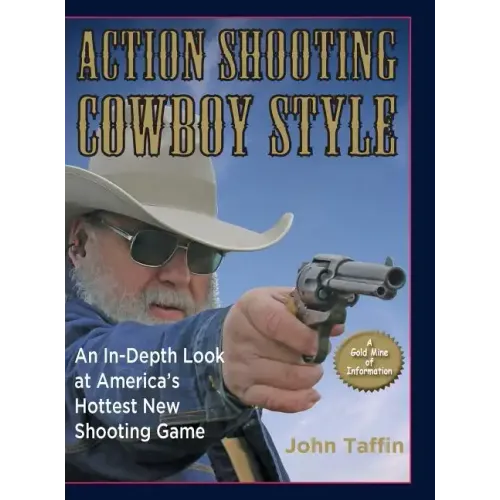 Action Shooting Cowboy Style