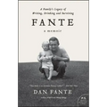 Fante: A Family's Legacy of Writing, Drinking and Surviving