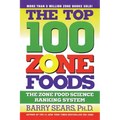 The Top 100 Zone Foods: The Zone Food Science Ranking System
