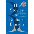 The Stories of Richard Bausch