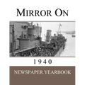 Mirror On 1940: Newspaper Yearbook containing 120 front pages from 1940 - Unique birthday gift / present idea.