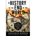 History of the End of the World: How the Most Controversial Book in the Bible Changed the Course of Western Civilization