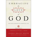 Embracing the Love of God: The Path and Promise of Christian Life