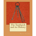 The Toothpick and its History