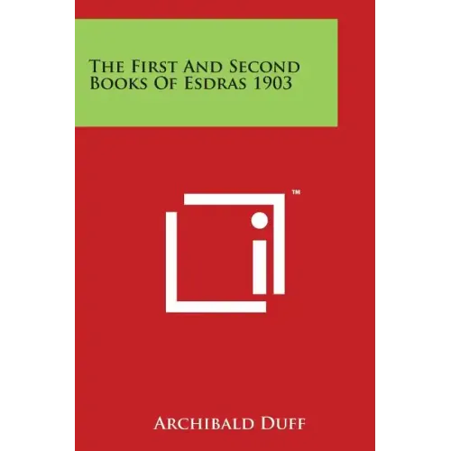 The First And Second Books Of Esdras 1903