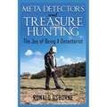 Metal Detectors & Treasure Hunting: The Joy of Being A Detectorist