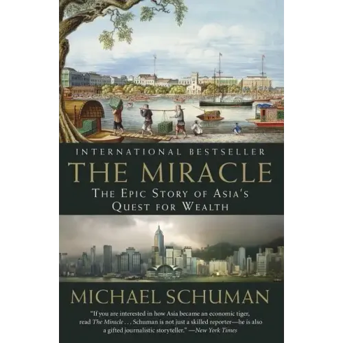 The Miracle: The Epic Story of Asia's Quest for Wealth