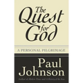 The Quest for God: Personal Pilgrimage, a