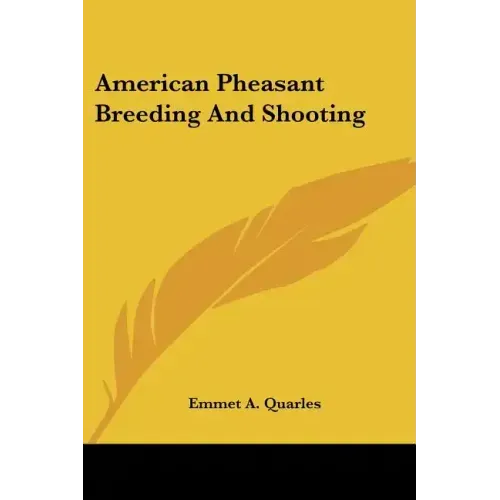 American Pheasant Breeding And Shooting