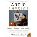 Art & Physics: Parallel Visions in Space, Time, and Light