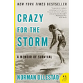 Crazy for the Storm: A Memoir of Survival