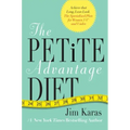 The Petite Advantage Diet: Achieve That Long, Lean Look. the Specialized Plan for Women 5'4 and Under.