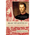 Machiavelli: Philosopher of Power